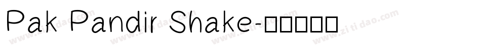 Pak Pandir Shake字体转换
